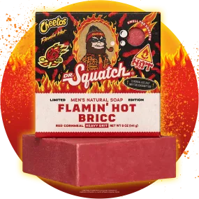 Flamin' Hot Bricc