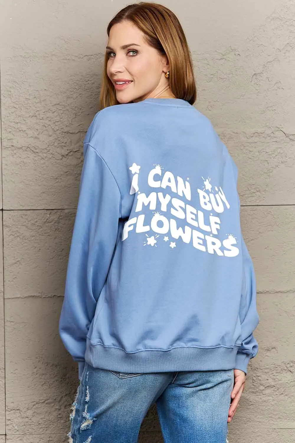 Full Size I CAN BUY MYSELF FLOWERS Graphic Sweatshirt